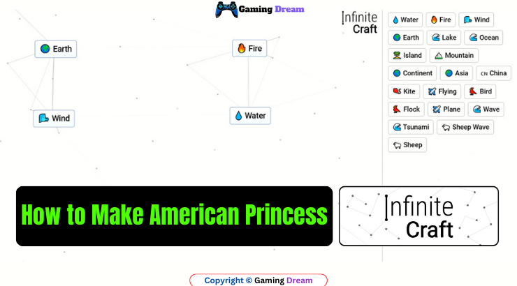 How to Make American Princess in Infinite Craft | Easy Guide