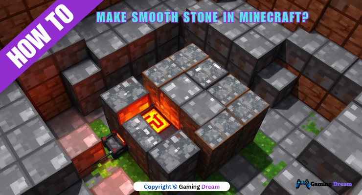 How To Make Smooth Stone In Minecraft? | Easy Guide